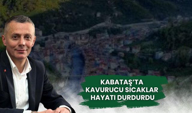 Kabataş’ta Kavurucu Sıcaklar Hayatı Durdurdu