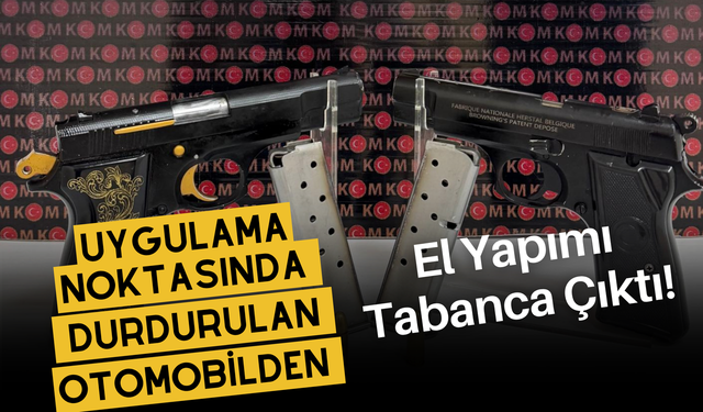 Uygulama Noktasında Durdurulan Otomobilden El Yapımı Tabanca Çıktı