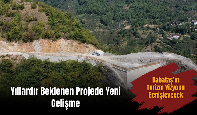 Yıllardır Beklenen Projede Yeni Gelişme