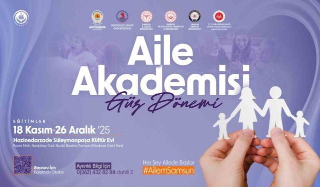 Samsun’da Aile Akademisi başvuruları başladı