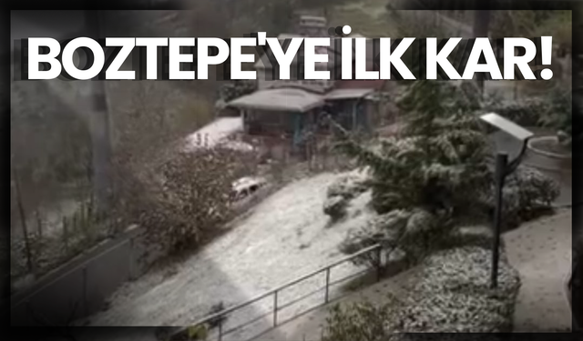 BOZTEPE'YE İLK KAR!