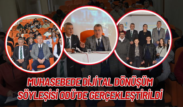 Muhasebede Dijital Dönüşüm Söyleşisi Odü’de Gerçekleştirildi