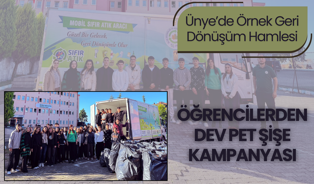 Ünye’de Örnek Geri Dönüşüm Hamlesi: Öğrencilerden Dev Pet Şişe Kampanyası