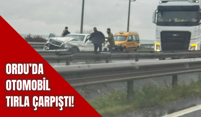 Ordu’da Otomobil Tırla Çarpıştı!