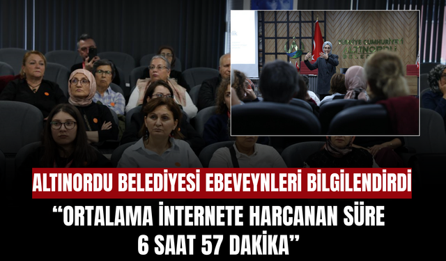 ALTINORDU BELEDİYESİ EBEVEYNLERİ BİLGİLENDİRDİ