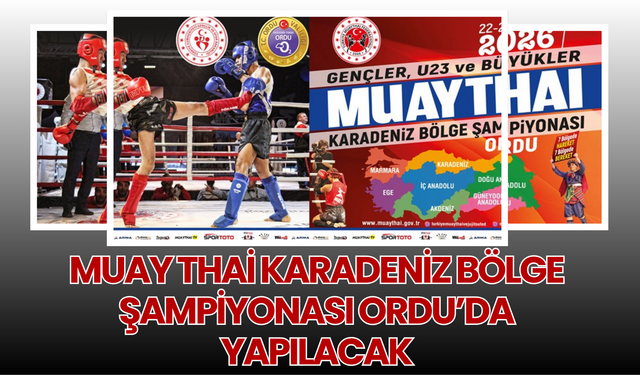 Muay Thai Karadeniz Bölge Şampiyonası Ordu’da Yapılacak