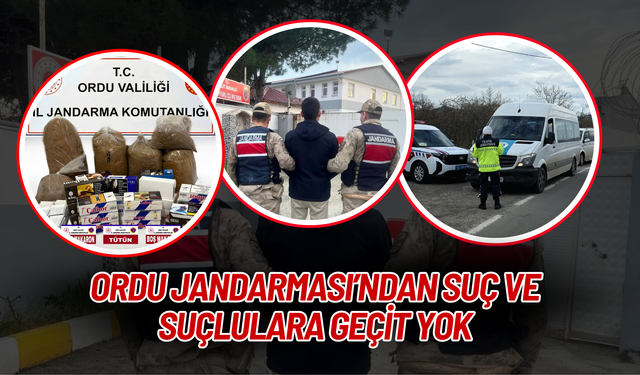 Ordu Jandarması’ndan Suç ve Suçlulara Geçit Yok