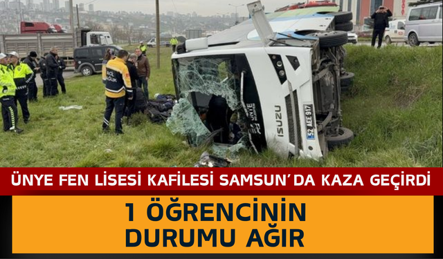 Ünye Fen Lisesi Kafilesi Samsun’da Kaza Geçirdi: 1 Öğrencinin Durumu Ağır