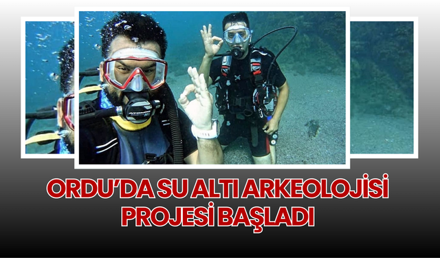 Ordu’da Su Altı Arkeolojisi Projesi Başladı