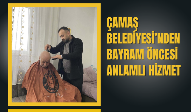 Çamaş Belediyesi’nden Bayram Öncesi Anlamlı Hizmet
