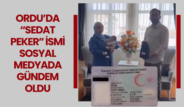 Ordu’da “Sedat Peker” İsmi Sosyal Medyada Gündem Oldu