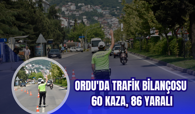 Ordu'da Trafik Bilançosu: 60 Kaza, 86 Yaralı