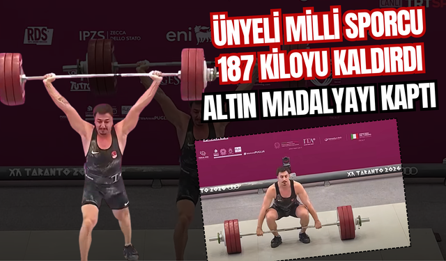 Ünyeli milli sporcu 187 kiloyu kaldırdı, altın madalyayı kaptı