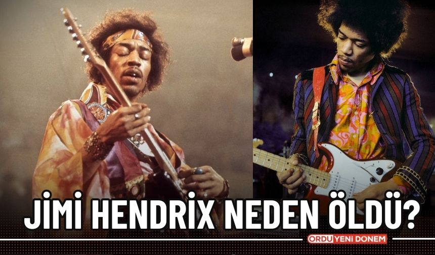 Jimi Hendrix neden öldü? Hendrix kimdir?