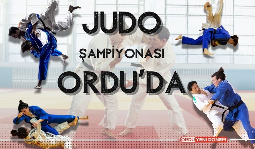 Judo Şampiyonası Ordu’da