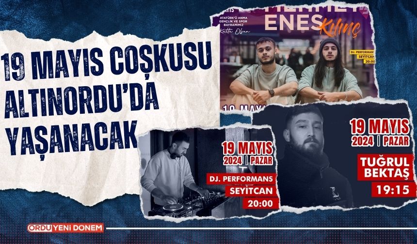 19 Mayıs coşkusu Altınordu’da yaşanacak