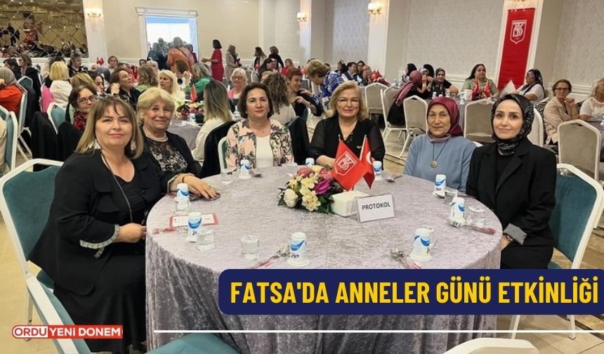 Fatsa'da Anneler Günü etkinliği