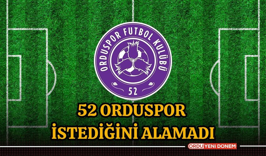 52 Orduspor Yozgat'tan istediğini alamadı