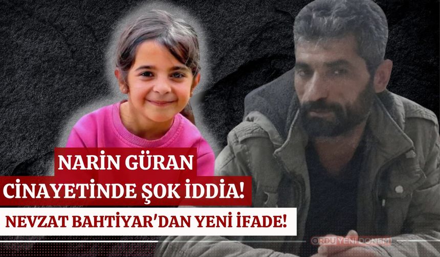 Narin Güran Cinayetinde Şok İddia! Nevzat Bahtiyar'dan Yeni İfade!