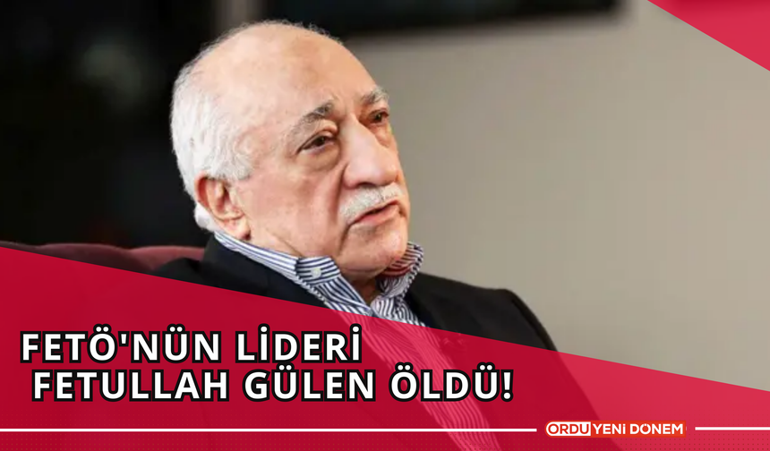 Fetö'nün Lideri Fetullah Gülen Öldü!