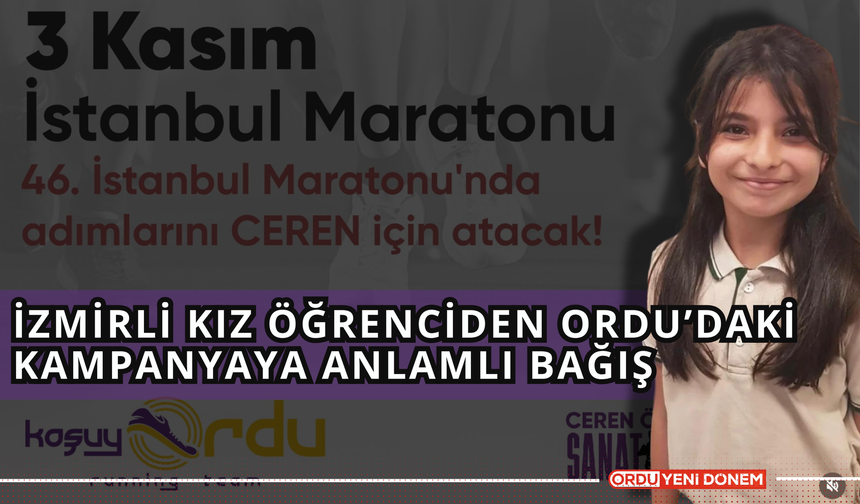 İzmirli Kız Öğrenciden Ordu’da Ki Kampanyaya Anlamlı Bağış