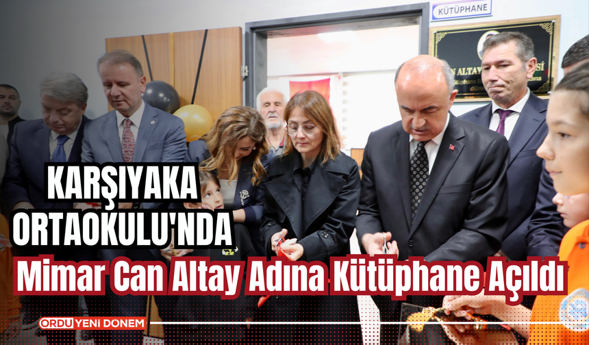 Karşıyaka Ortaokulu'nda Mimar Can Altay Adına Kütüphane Açıldı