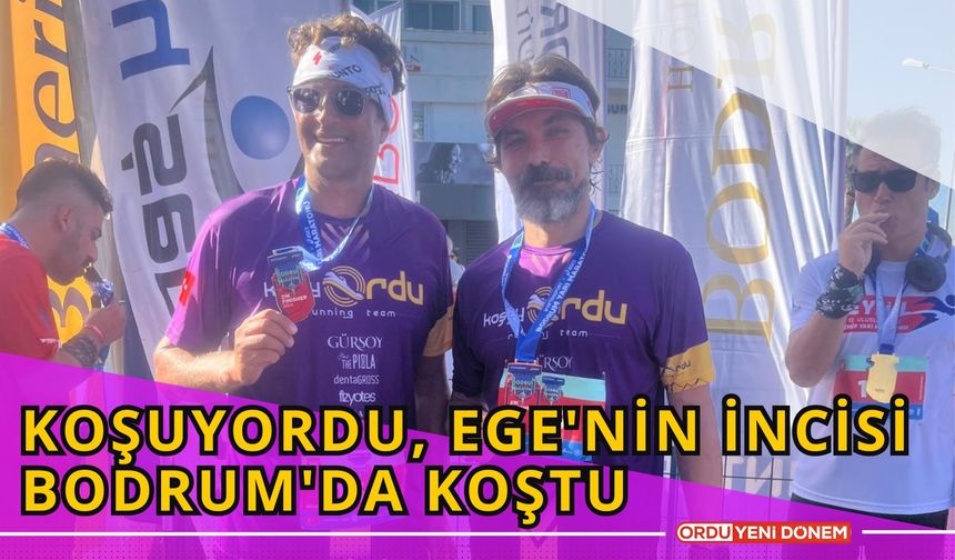 KoşuyORDU, Ege'nin İncisi Bodrum'da Koştu