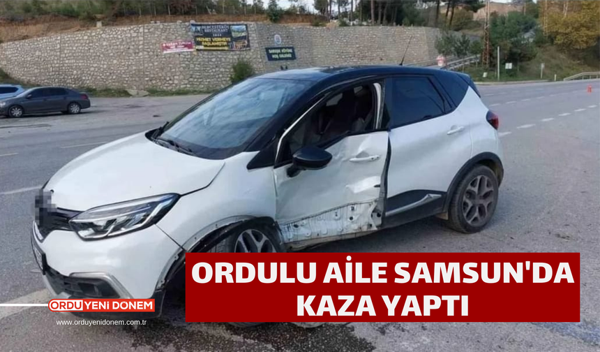 Ordulu Aile Samsun'da Kaza Yaptı