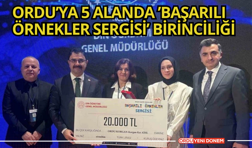 Ordu’ya 5 alanda ’Başarılı Örnekler Sergisi’ birinciliği