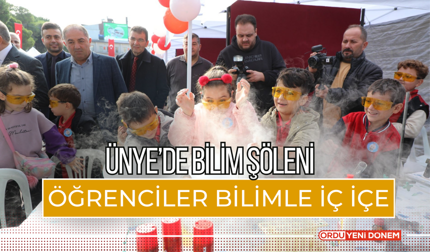 Ünye’de Bilim Şöleni: Öğrenciler Bilimle İç İçe