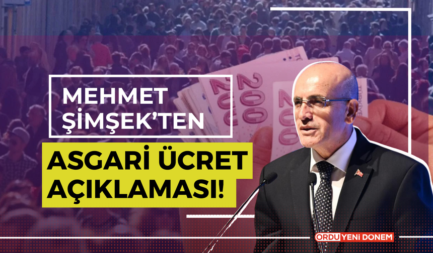 Mehmet Şimşek’ten Asgari Ücret Açıklaması!