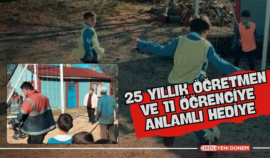 Ordu’da 25 Yıllık Öğretmen ve 11 Öğrenciye Anlamlı Hediye