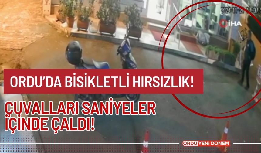 Ordu’da bisikletli hırsızlık! Çuvalları saniyeler içinde çaldı! İşte O Görüntüler...