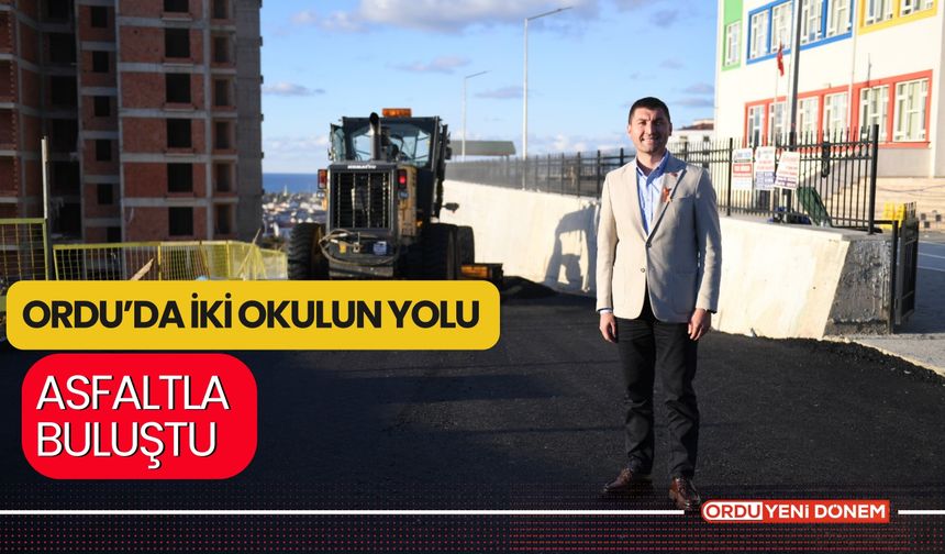 Ordu’da İki Okulun Yolu Asfaltla Buluştu