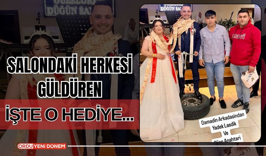 Ordu’da, Takı Töreninde Damadın Arkadaşlarından Şaşırtan Hediye