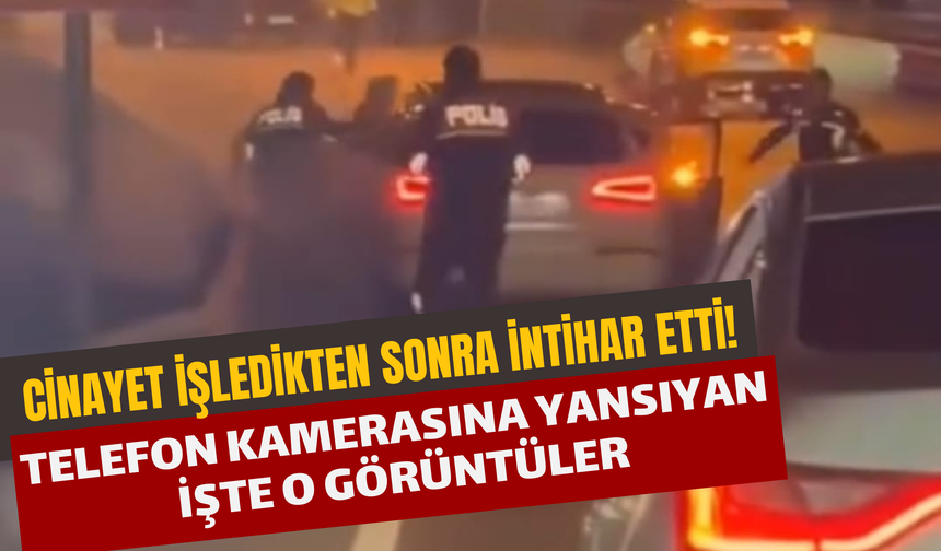 Cinayet İşledikten Sonra İntihar Etti! Telefon Kamerasına Yansıyan İşte O Görüntüler…