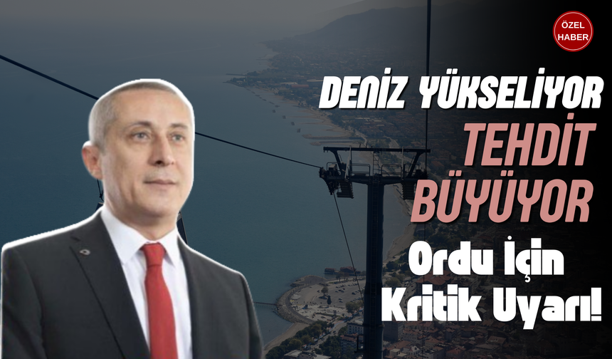 Deniz Yükseliyor, Tehdit Büyüyor: Ordu İçin Kritik Uyarı!