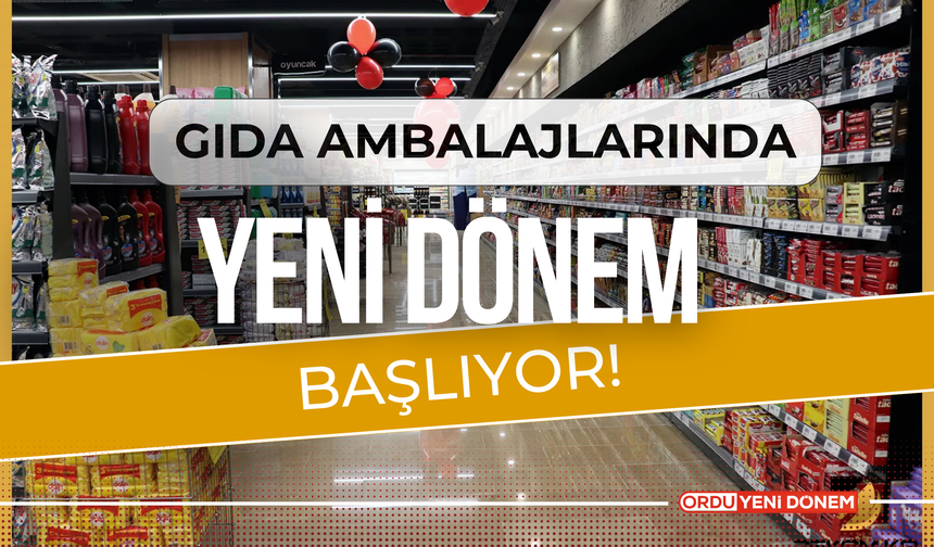 Tarım ve Orman Bakanlığı'ndan Yeni Düzenleme: Gıda Ambalajlarında Yeni Dönem Başlıyor!