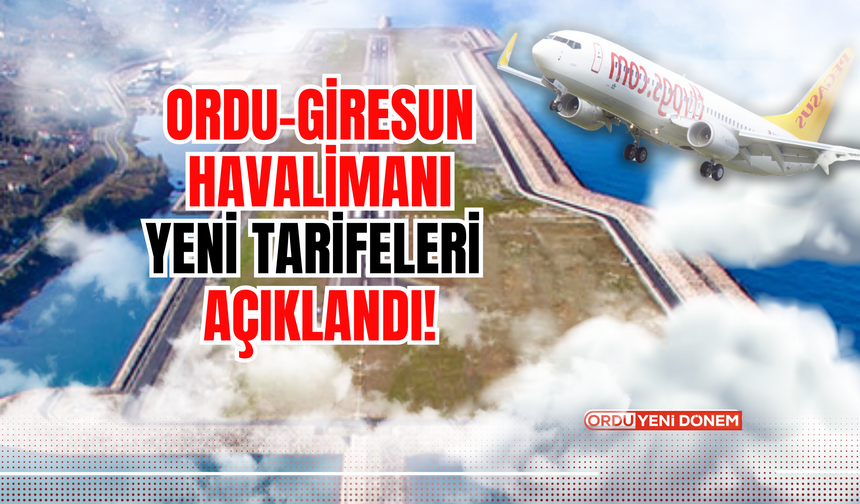 Ordu-Giresun Havalimanı Yeni Tarifeleri Açıklandı!