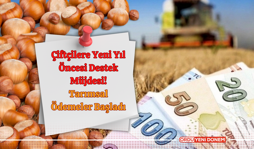 Tarımsal Ödemeler Başladı