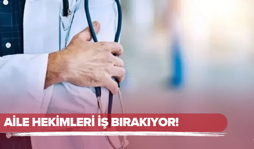 Aile Hekimleri İş Bırakıyor!