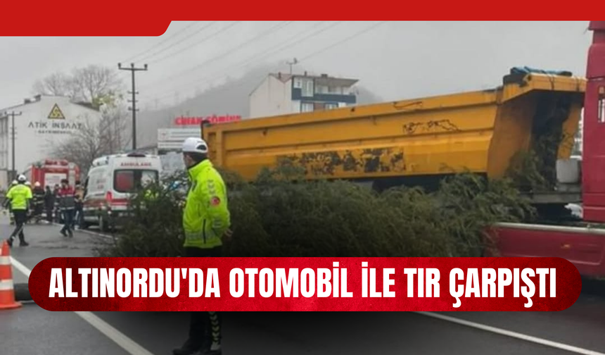 Altınordu'da Otomobil ile Tır Çarpıştı