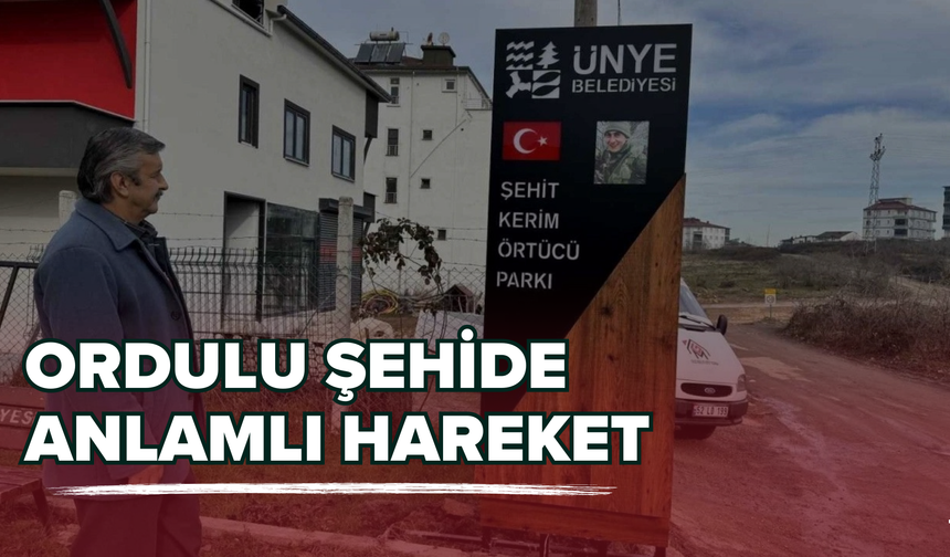 Ordulu Şehide Anlamlı Hareket