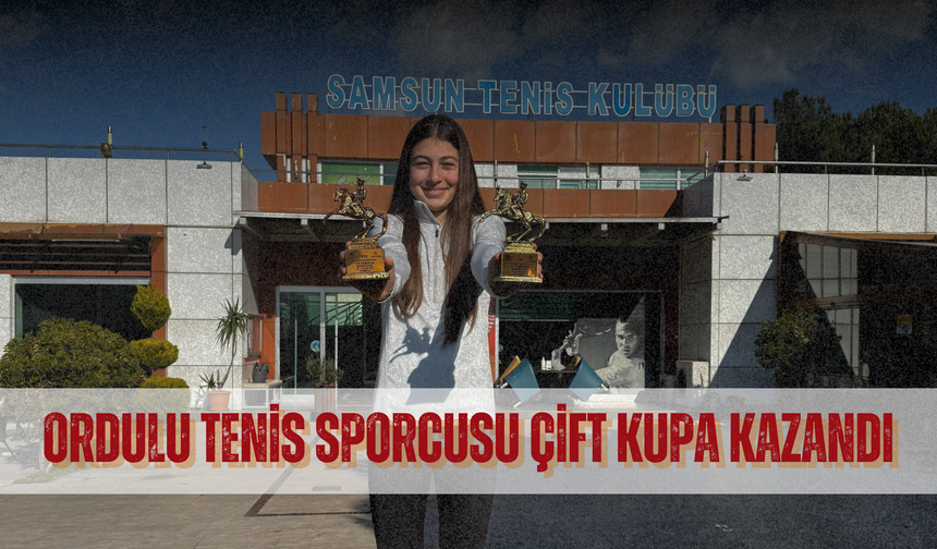 Ordulu Tenis Sporcusu Çift Kupa Kazandı