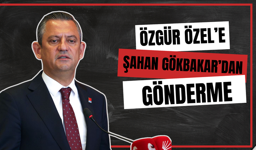 Özgür Özel’in 'Kırmızı Kart’ Çağrısına Şahan Gökbakar’dan Yabancı Hakem Göndermesi