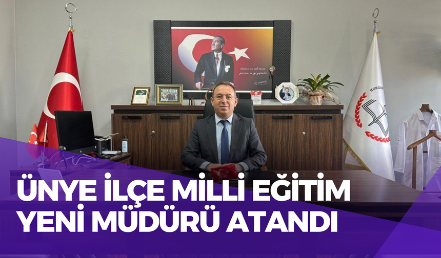 Ünye İlçe Milli Eğitim Yeni Müdürü Atandı