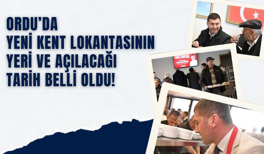 Ordu’da Yeni Kent Lokantasının Yeri Ve Açılacağı Tarih Belli Oldu!