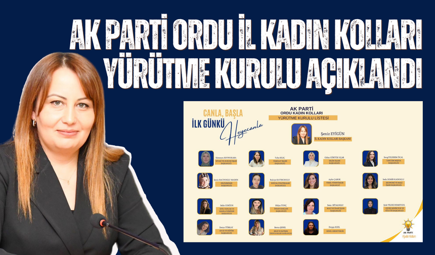 AK Parti Ordu İl Kadın Kolları Yürütme Kurulu Açıklandı