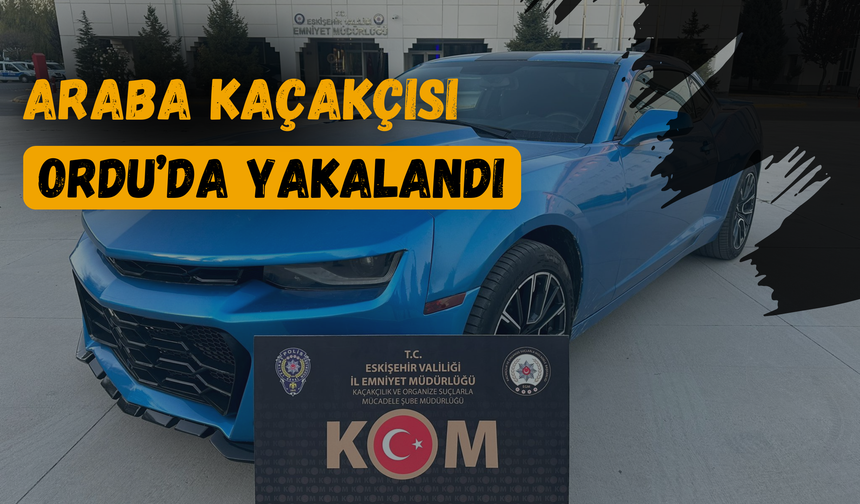 Araba kaçakçısı Ordu’da Yakalandı