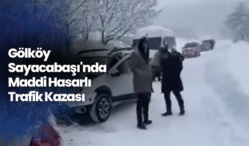 Gölköy Sayacabaşı'nda Maddi Hasarlı Trafik Kazası